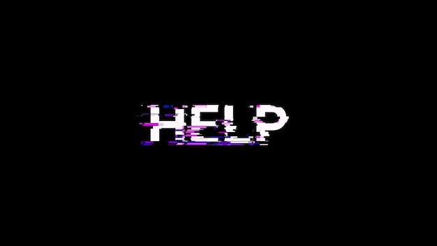 3D rendering help text with screen effects of technological glitches