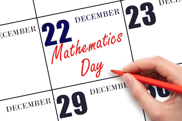 22 décembre Texte écrit à la main Jour de mathématiques sur la date du calendrier Gardez la date Jour de vacances du concept de l'année