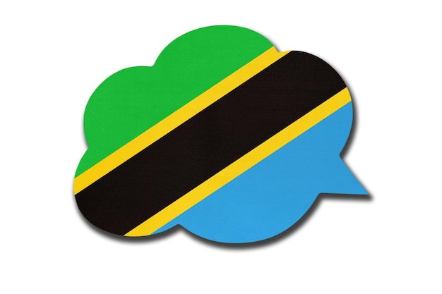 Bulle de dialogue 3D avec drapeau national tanzanien isolé sur fond blanc. Parlez et apprenez la langue swahili. Symbole du pays de la Tanzanie. Signe de communication mondiale.