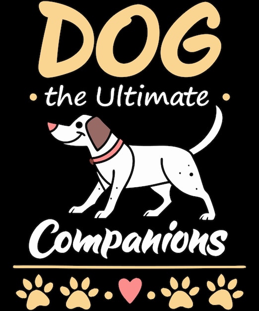 Le chien est le meilleur compagnon