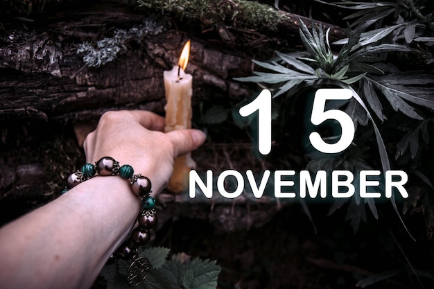 Date du calendrier sur le fond d'un rituel spirituel ésotérique Le 15 novembre est le quinzième jour du mois