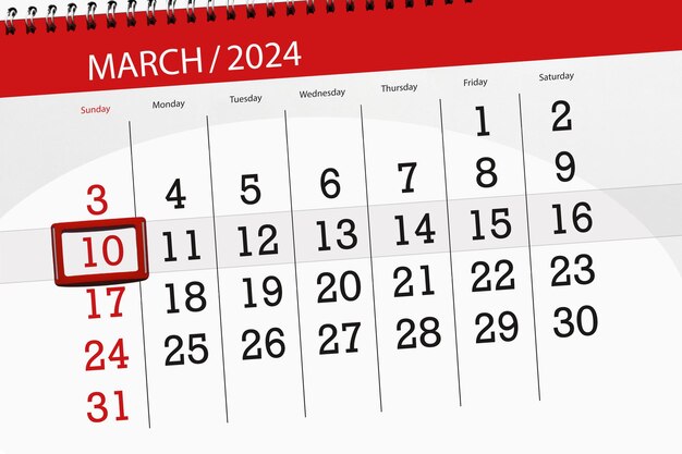 Date de fin du calendrier 2024 jour mois page organisateur date dimanche numéro 10 mars