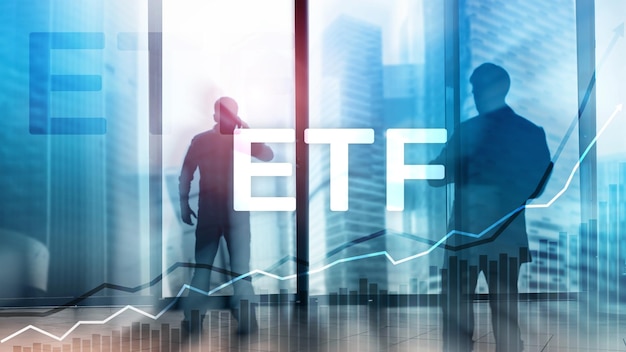 ETF Exchange Traded Fund outil financier et commercial Concept d'entreprise et d'investissement