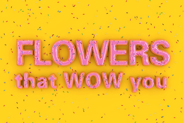 Flowers That WOW You Sale Slogan Sign in Shape of Big Strawberry Pink Glazed Donut with Sprinkles 3d Rendering