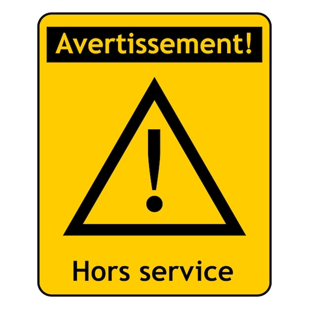 Photo hors service signe en français