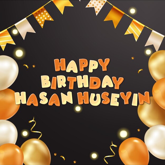 Joyeux anniversaire Hasan Huseyin Confetti d'or Carte de ballon mignonne Effet photo et texte