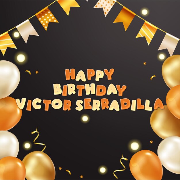 Joyeux anniversaire Victor Serradil Confetti en or Carte de ballon mignon Effet photo et texte