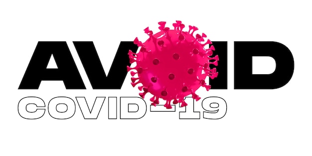 Modèle de COVID-19 en mot A ÉVITER sur fond blanc, concept de propagation pandémique, virus 2020, médecine, soins de santé. Épidémie mondiale, quarantaine et isolement, protection. Espace de copie.