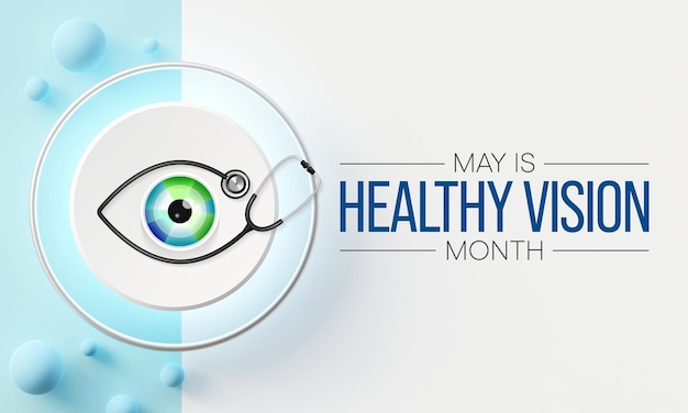 Le mois de la vision saine est observé chaque année en mai