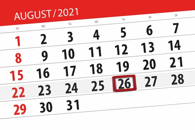 Planificateur de calendrier pour le mois d'août 2021, jour de la date limite, 26, jeudi.