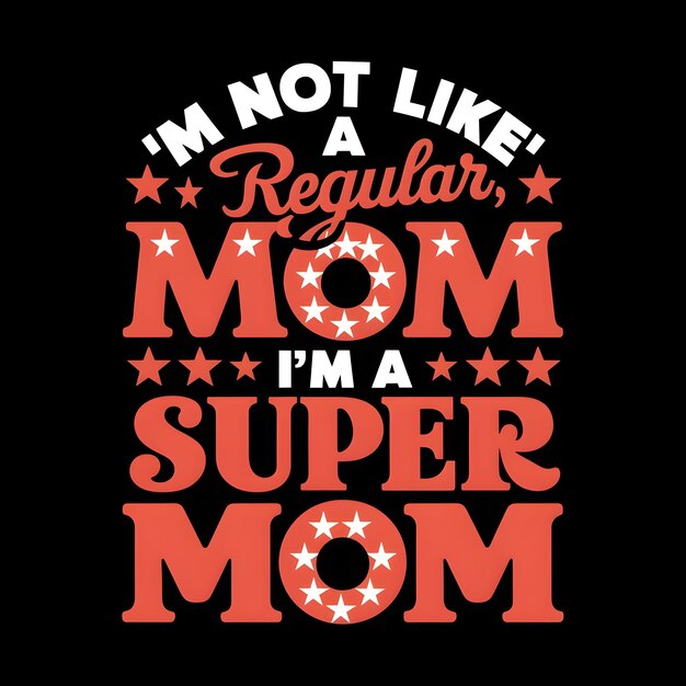 Photo a poster for moms that says im not like a mom