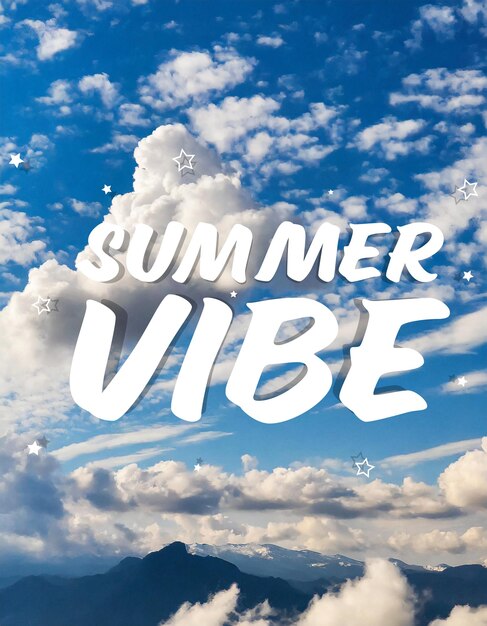 Photo summer vibe concept with text on blue sky and white clouds background