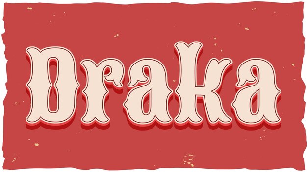 Photo texte vintage de draka