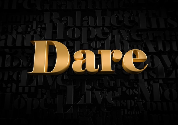 Dare  Gold text on black text background  Motivational word 3D rendered picture