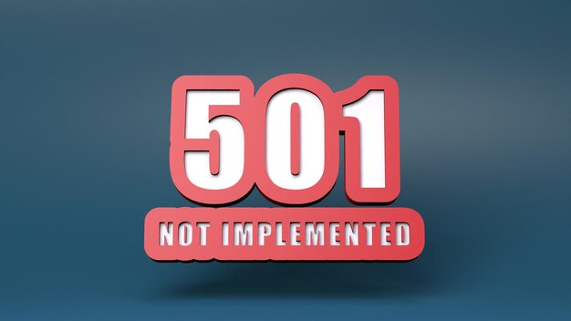 HTTP Error 501 Not Implemented 3d render illustration