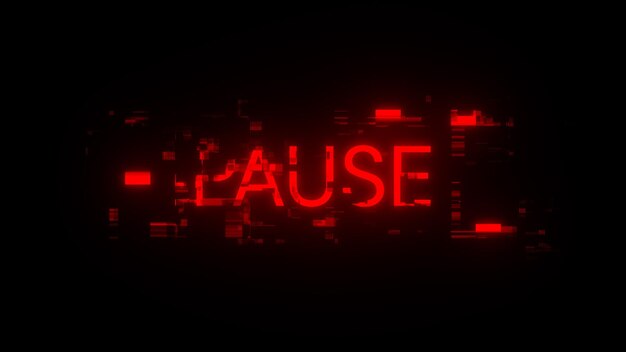 Pause text with screen effects of technological glitches