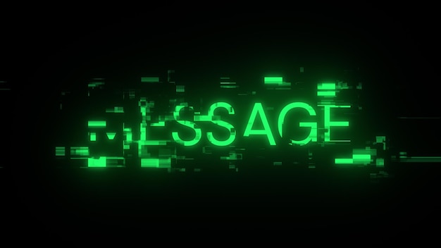 3D rendering message text with screen effects of technological glitches