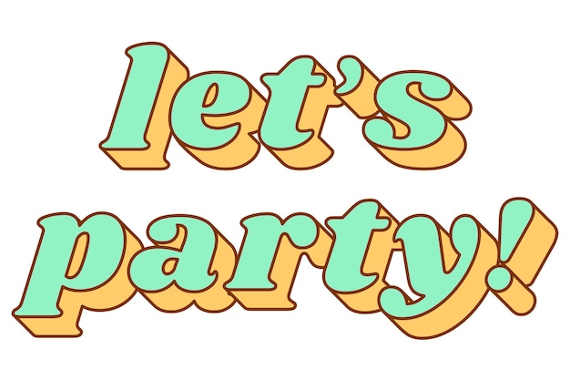 Bold font lets party png retro funky typography