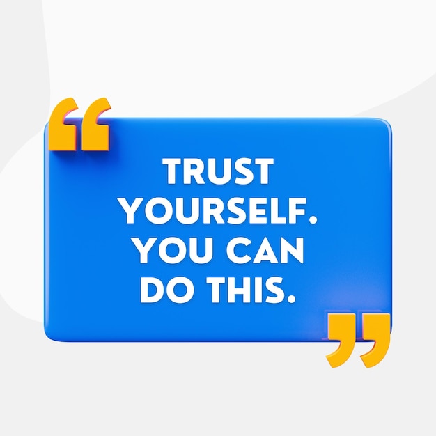 Motivation Quote Trust yourself