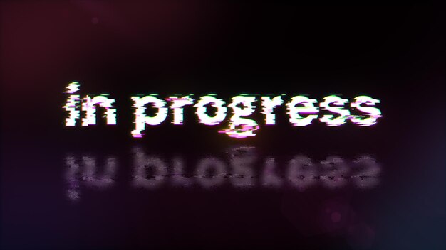 3d rendering in progress text with screen effects of technological glitches
