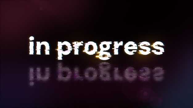 3d rendering in progress text with screen effects of technological glitches