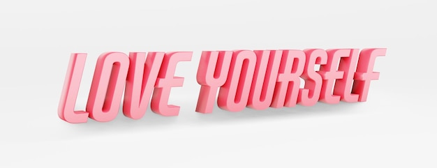 Love yourself calligraphic phrase on white background. 3d illustration.