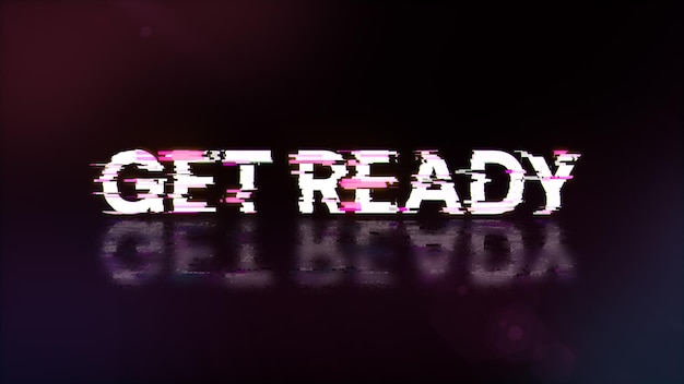 3D rendering get ready text with screen effects of technological glitches