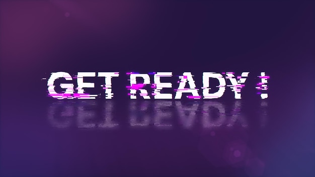 3D rendering get ready text with screen effects of technological glitches