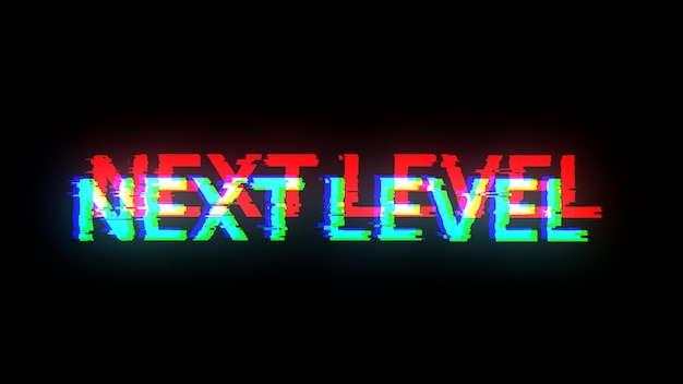 3d rendering next level text with screen effects of technological glitches