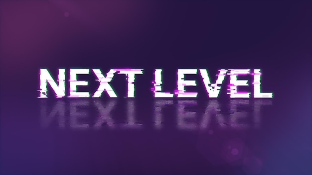 3d rendering next level text with screen effects of technological glitches