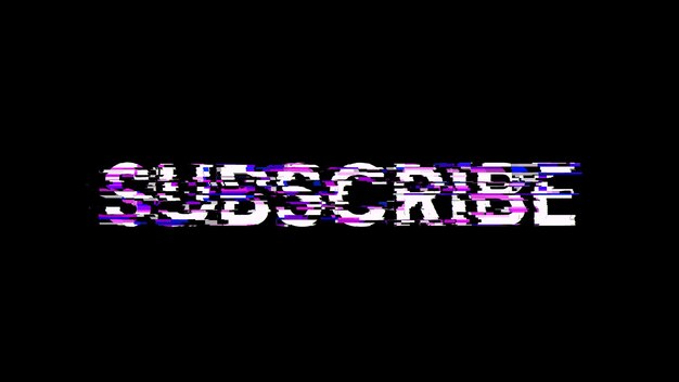 3D rendering subscribe text with screen effects of technological glitches