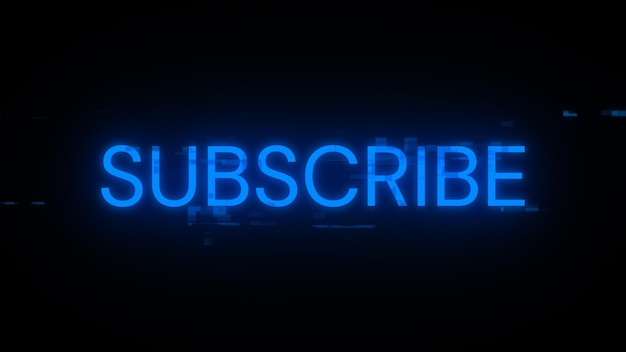 3D rendering subscribe text with screen effects of technological glitches