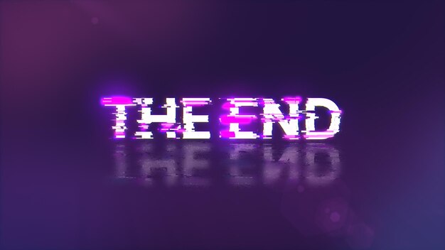3d rendering the end text with screen effects of technological glitches