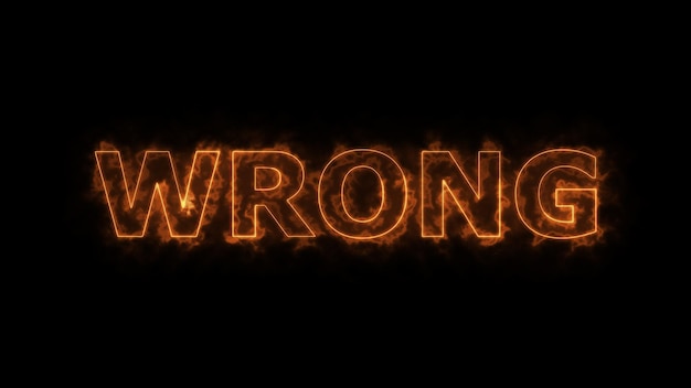 Fiery text spelling WRONG on a black background