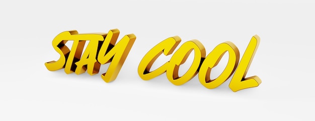 Stay cool A calligraphic phrase and a motivational slogan
