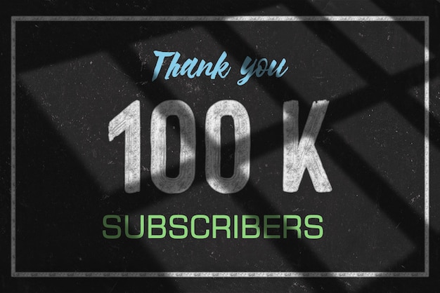 100 K subscribers celebration greeting banner with multi chalk design