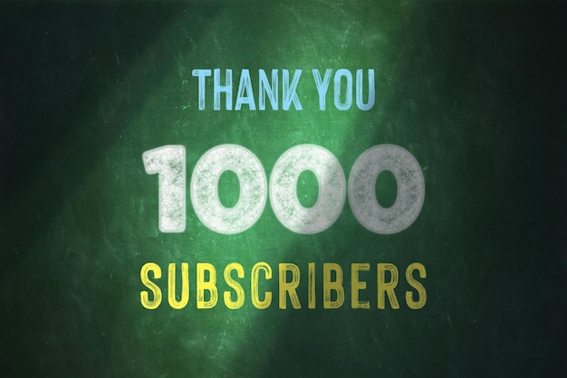1000 subscribers celebration greeting banner with chalk design