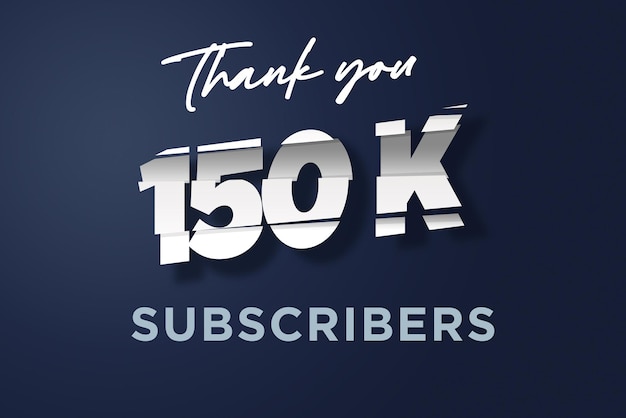 150 K subscribers celebration greeting banner with cutting design