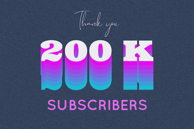 200 K subscribers celebration greeting banner with multi color design