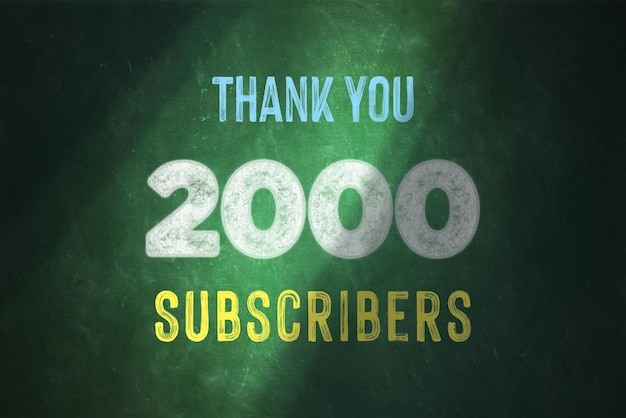 2000 subscribers celebration greeting banner with chalk design