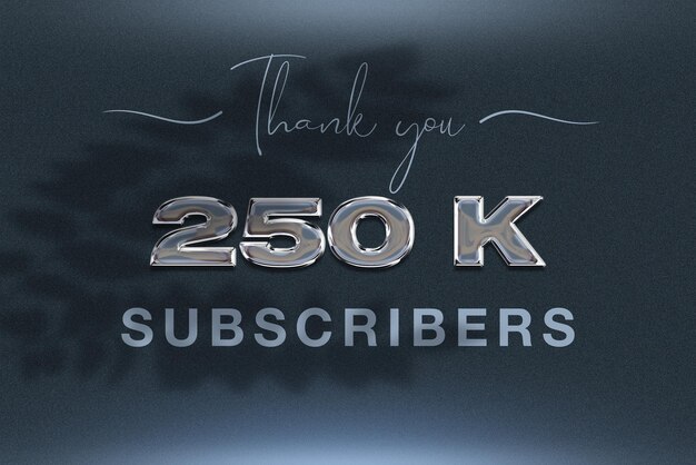 250 K subscribers celebration greeting banner with chrome design