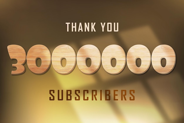 3000000 subscribers celebration greeting banner with wood design