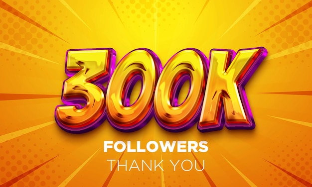 Photo 300k followers celebration social media poster followers thank you lettering 3d rendering