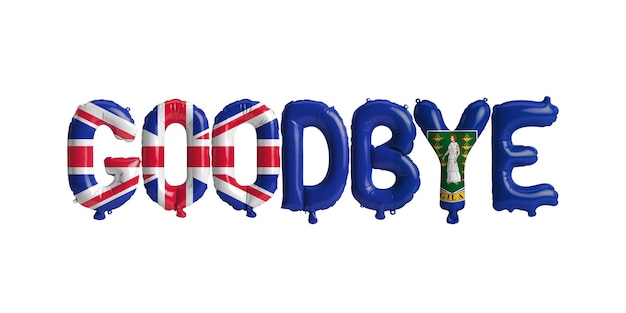 3d illustration of goodbye letter balloon in British Virgin Islands flag isolated on white