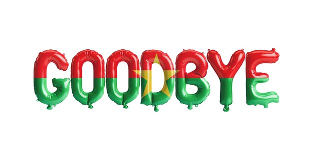 3d illustration of goodbyeletter balloons with burkina faso flag isolated on white background