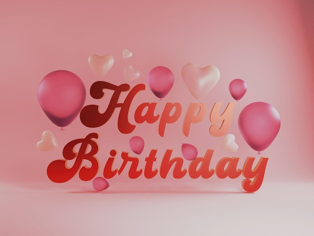 3d render of happy birthday typography with heart and balloon