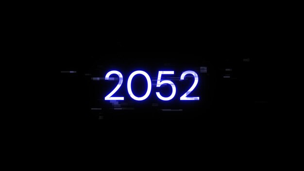 3d rendering 2052 text with screen effects of technological glitches