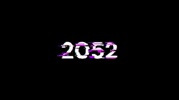 เรนเดอร์ 3 มิติ ข้อความ 2052 พร้อมเอฟเฟกต์หน้าจอของความผิดพลาดทางเทคโนโลยี