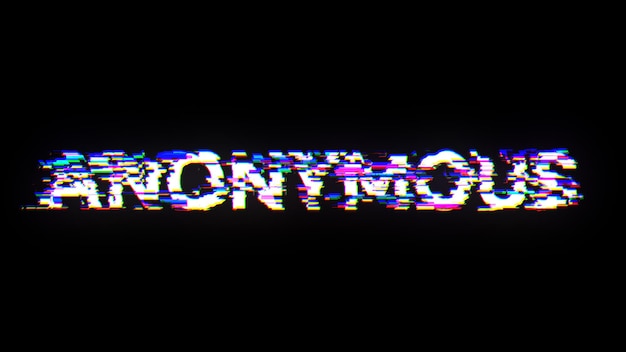 3D rendering anonymous text with screen effects of technological glitches