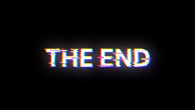 Photo 3d rendering the end text with screen effects of technological glitches